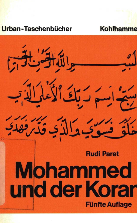 Mohammed und der Koran; Geschichte und Verkundigung des arabischen Propheten (Funfte, uberarbeltete Auflage)