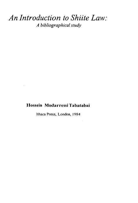 An introduction to Shiite law; A bibliographical study