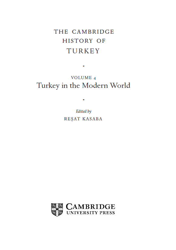 The Cambridge History Of Turkey; Turkey in the modern world