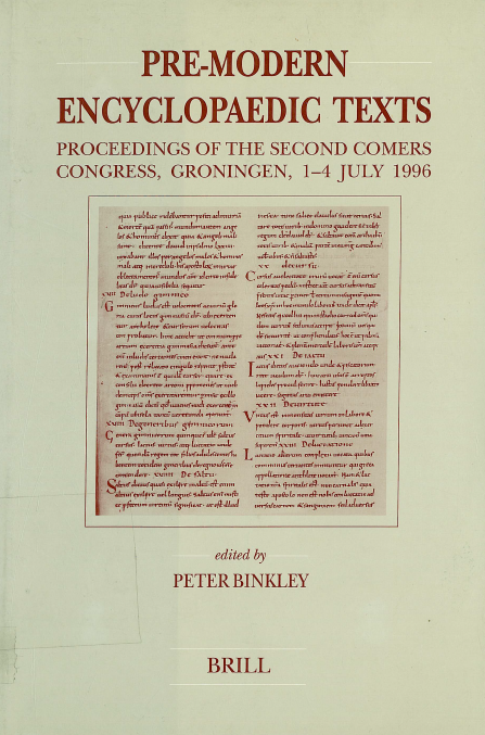 Brill's studies in intellectual history 79; Pre-modern encyclopaedic texts, Proceedings of the second Comers congress, Groningen, 1-4 July 1996