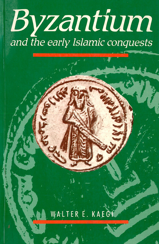 Byzantium and the early Islamic conquests