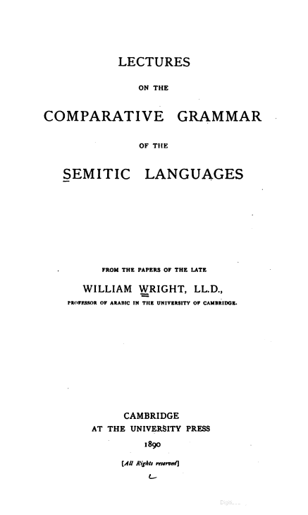 Lectures on the comparative grammar of the semitic languages