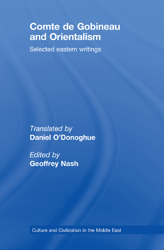 COMTE DE GOBINEAU AND ORIENTALISM; Selected eastern writings