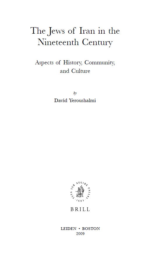 Brill’s Series in Jewish Studies 40; The Jews of Iran in the Nineteenth Century (Aspects of History, Community, and Culture)