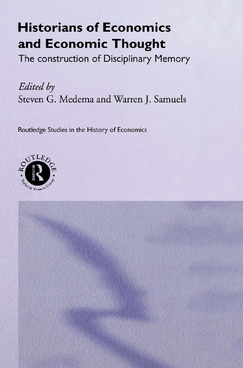 Historians of Economics and Economic Thought; The construction of disciplinary memory