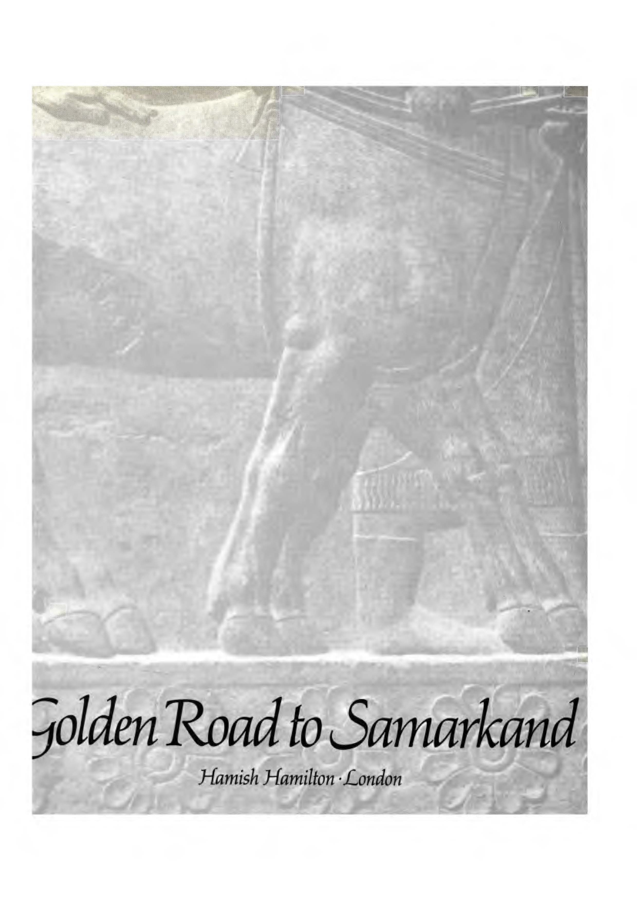 The golden road to samarkand