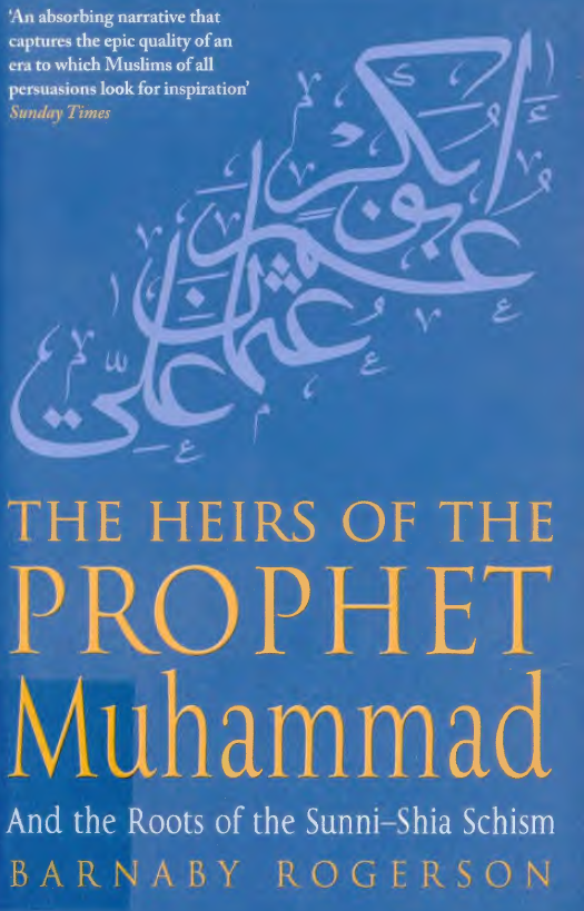 the heirs of the prophet muhammad and the roots of the sunni - shia schism