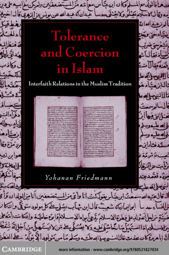 Tolerance and Coercion in Islam; Interfaith Relations in the Muslim Tradition