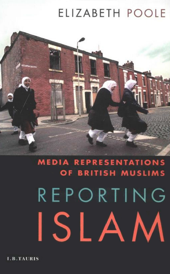 Reporting Islam; Media representations of British Muslims