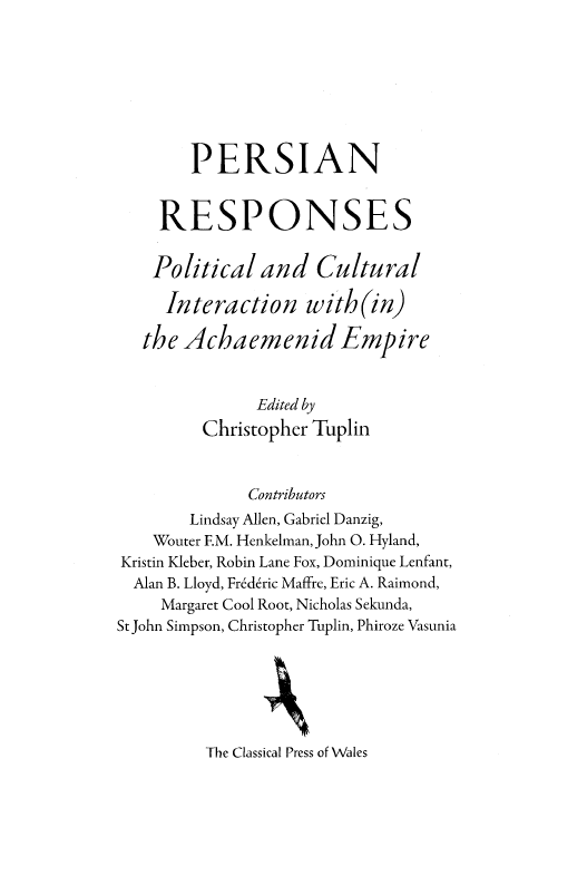 Persian responses; political and cultural interaction with in the achaemenid empire