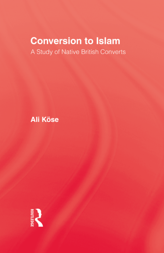 Conversion to Islam; A study of native British converts