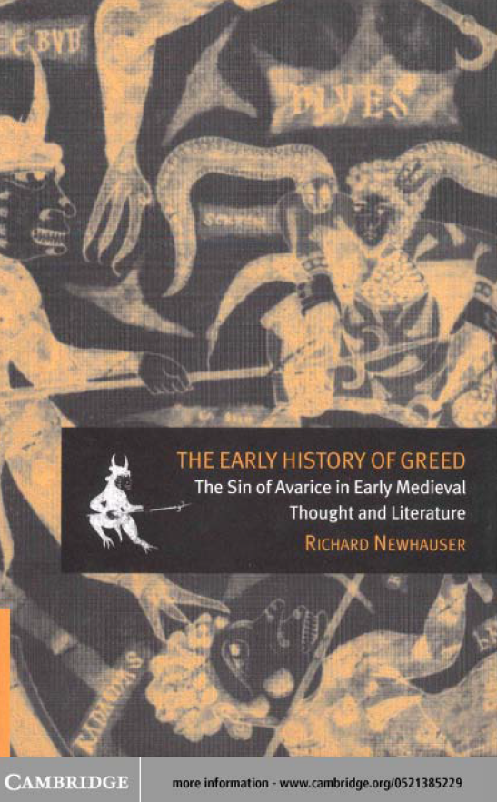 The Early History of Greed; The Sin of Avarice in Early Medieval Thought and Literature