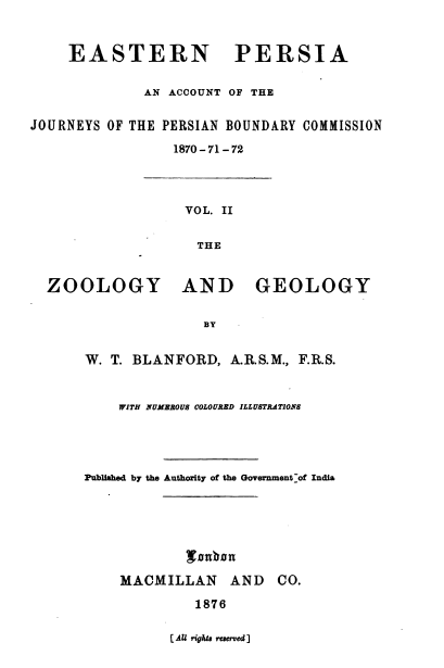 Eastern Persia, An account of the journeys of the Persian boundary commission 1870-71-72; Zoology and geology