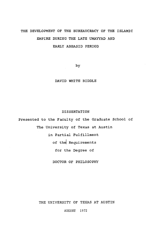 THE DEVELOPMENT OF THE BUREAUCRACY OF THE ISLAMIC EMPIRE DURING THE LATE UMAYYAD AND EARLY ABBASID PERIOD  (PhD Thesis)
