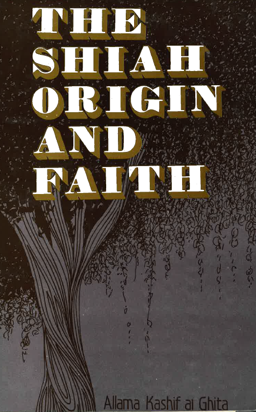 The Shiah origin and faith