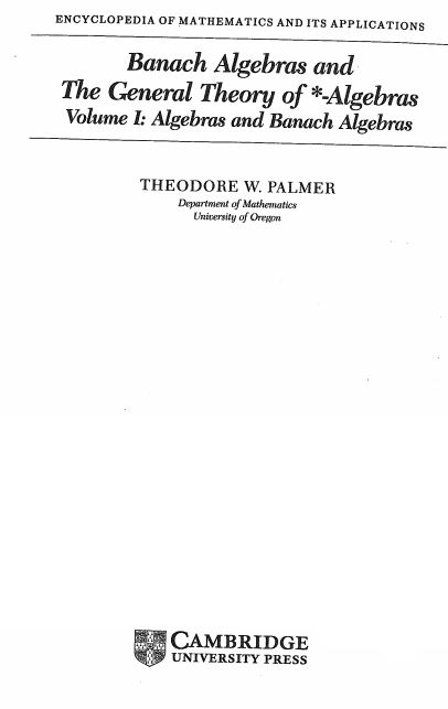 Banch algebras and the general theory of algebras - algebras and banch algebras