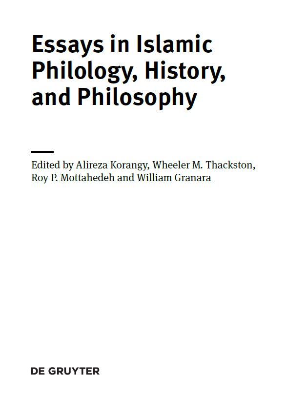 Studies in the History and Culture of the Middle East Volume 31; Essays in Islamic Philology, History, and Philosophy