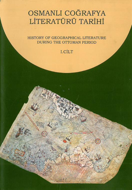Osmanli cografya literaturu tarihi; History of geographical literature during the Ottoman period