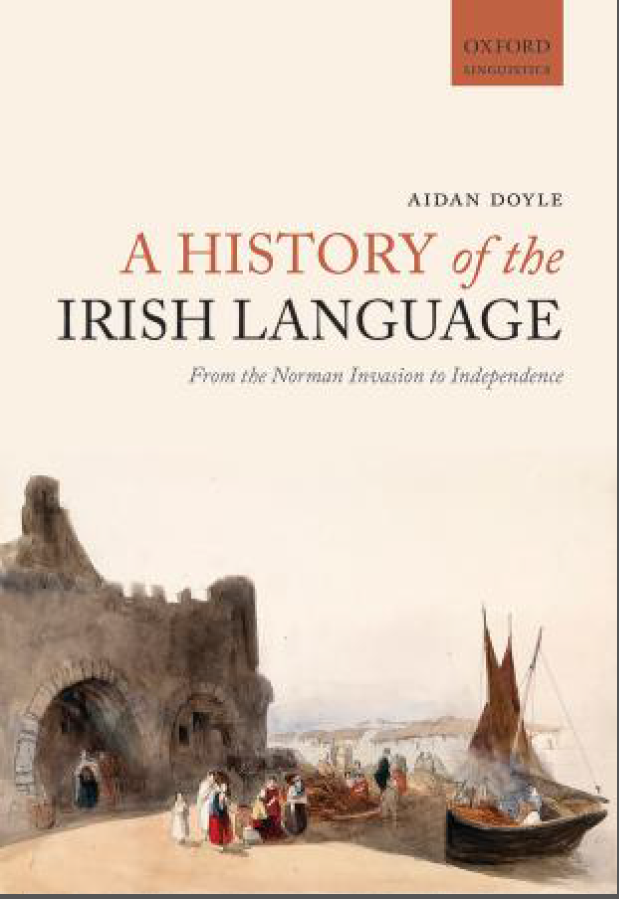 a history of the irish language ; from the norman invasion to independence