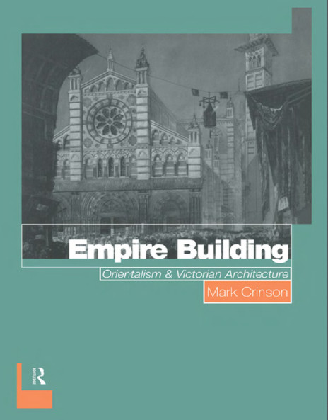 Empire building orientalism & victorian architecture