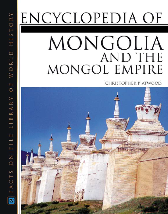 Encyclopedia of Mongolia and the Mongol empire