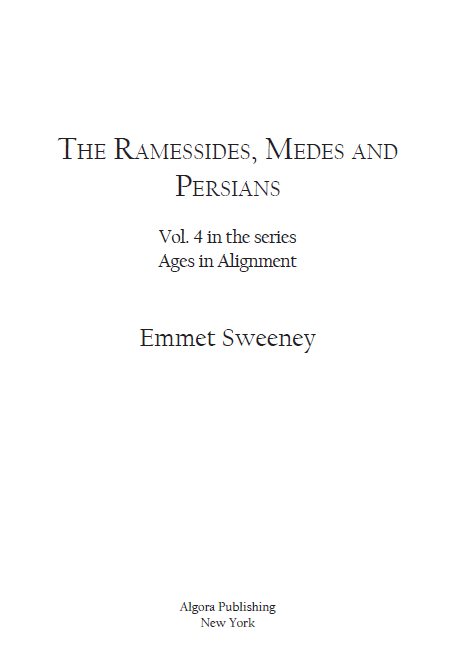 The Ramessides, Medes and Persians (Vol. 4 in the series Ages in Alignment)