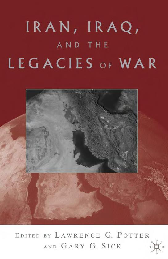 Iran, Iraq, and the Legacies of War