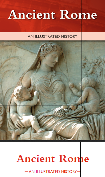 Ancient Rome; An illustrated history