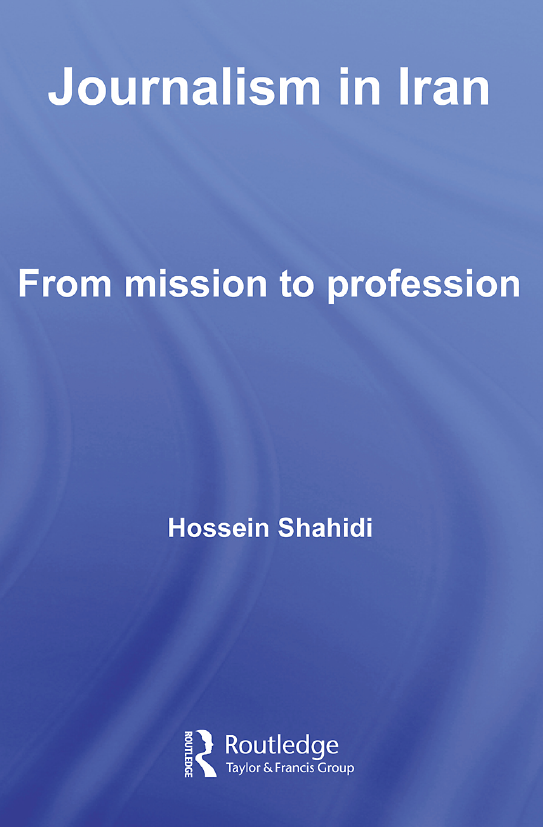 Journalism in Iran; From mission to profession