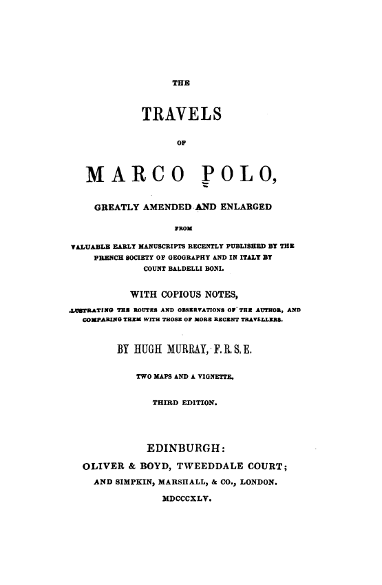 THE TRAVELS OF MARCO POLO; greatly amended and enlarged
