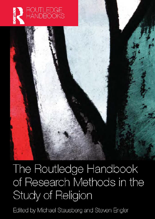 THE ROUTLEDGE HANDBOOK OF RESEARCH METHODS IN THE STUDY OF RELIGION