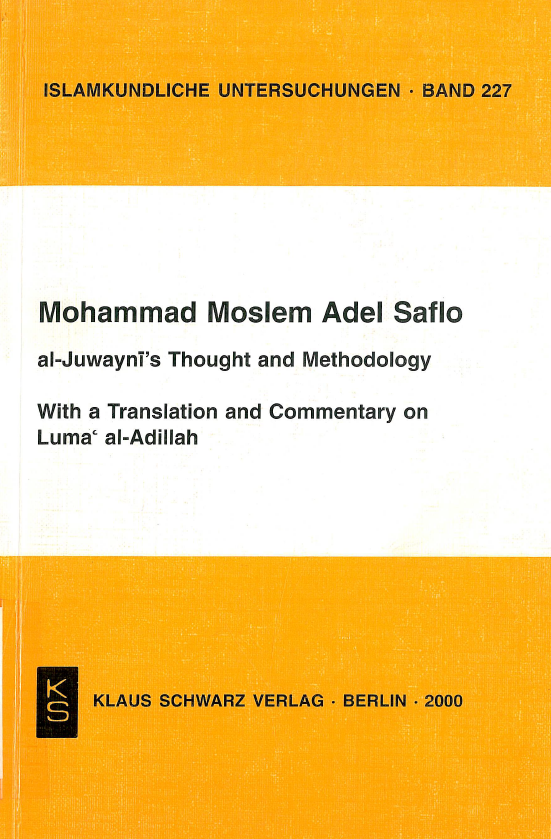 Al-Juwayni's thought and methodology with a translation and commentary on Luma al-Adillah