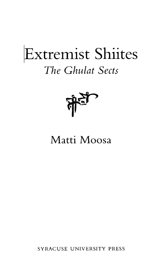 Extremist Shiites The Ghulat Sects