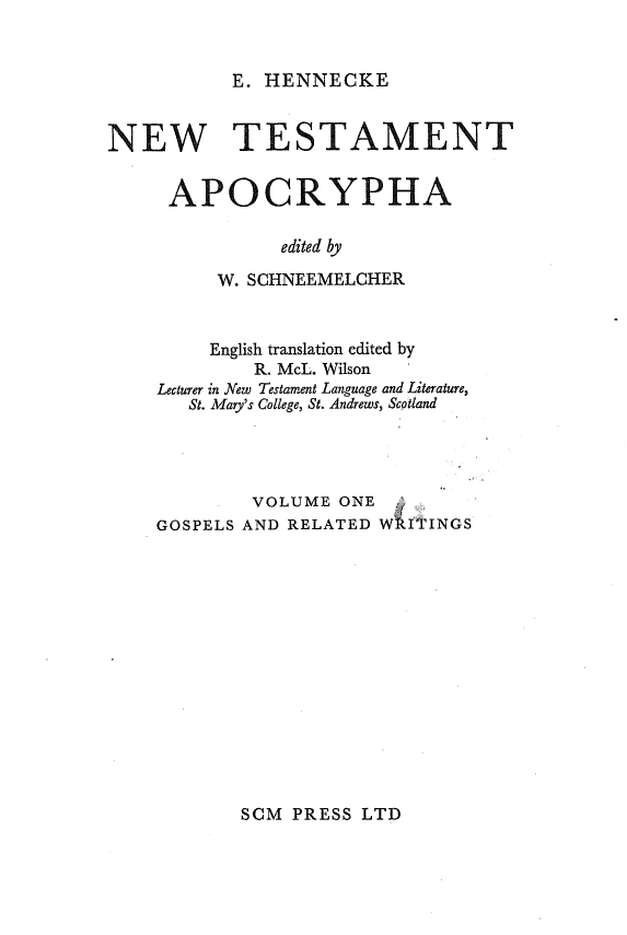 New testament apocrypha; Gospels and related writings